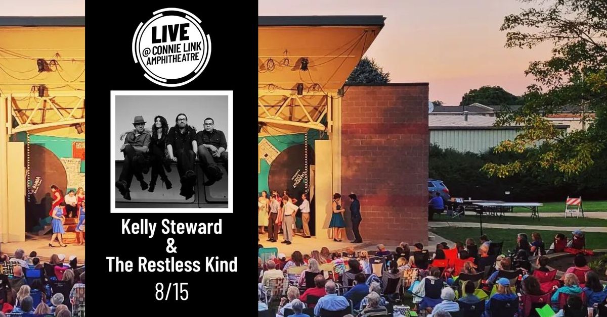 Kelly Steward & The Restless Kind - LIVE @ Connie Link Amphitheatre