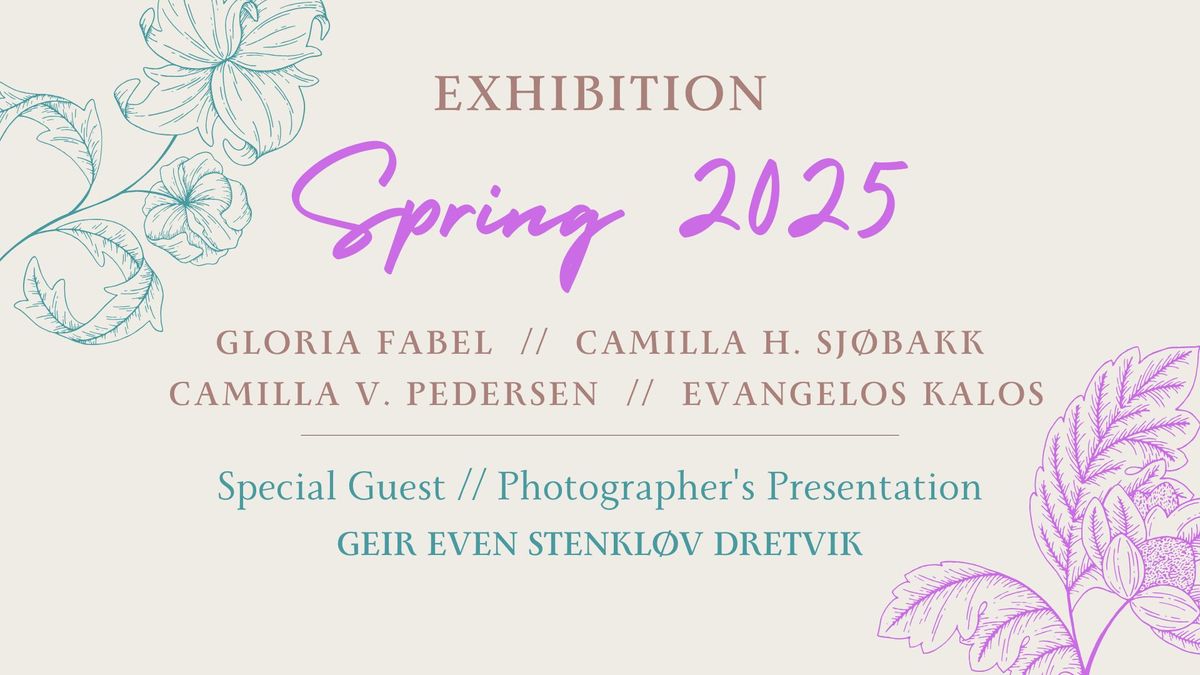 Exhibition \/\/ Spring 2025