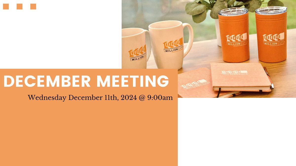 December 1 Million Cups Meeting