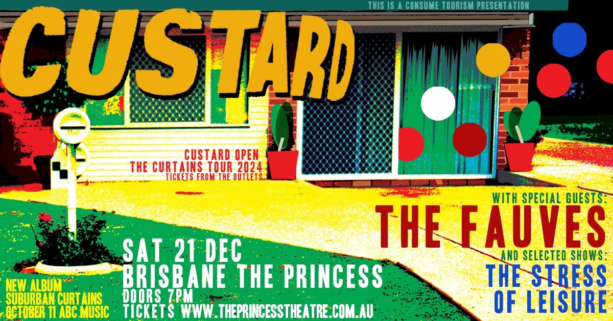 Custard | The Princess Theatre, Brisbane