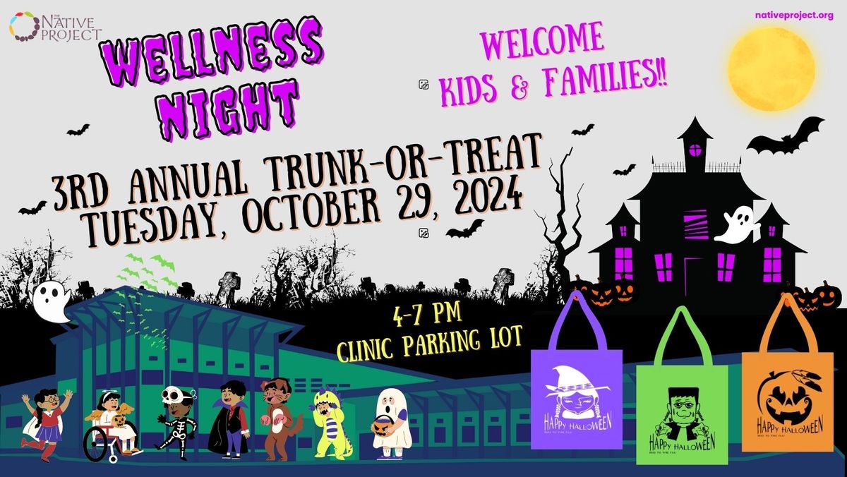 Wellness Nights  Presents: 3rd Annual Trunk-Or-Treat Party