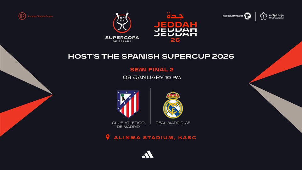 Atletico Madrid vs Real Madrid - Spanish Super Cup 2026