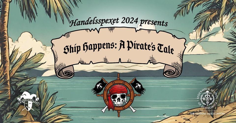 Handelsspexet 2024: Ship Happens - A Pirate's Tale