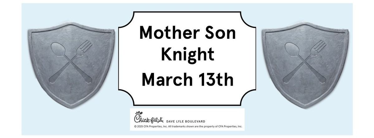 Mother Son Knight | Reservations will OPEN March 1st. 