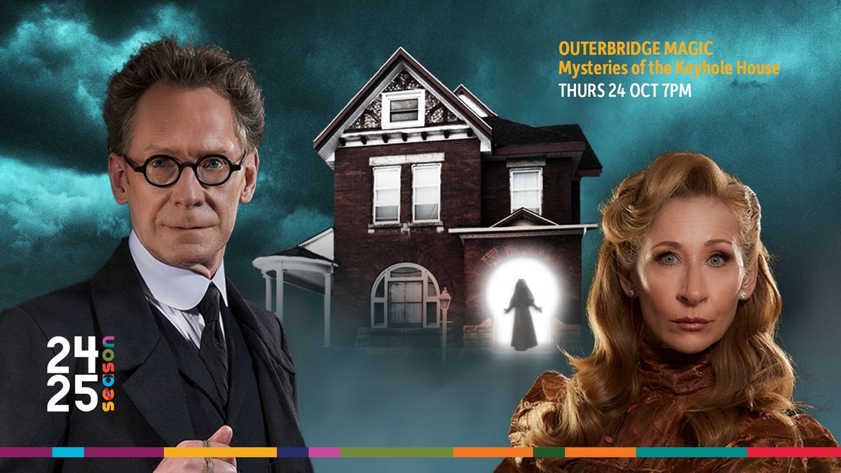 Outerbridge Magic: Mysteries of the Keyhole House - St. Catharines