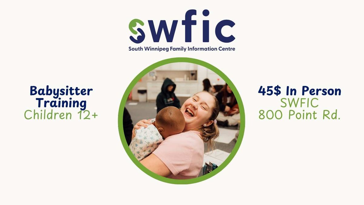 Babysitter Training for Children 12+, In Person @SWFIC