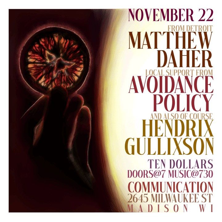 Matthew Daher \/\/ Avoidancepolicy \/\/ Hendrix Gullixson @ Communication