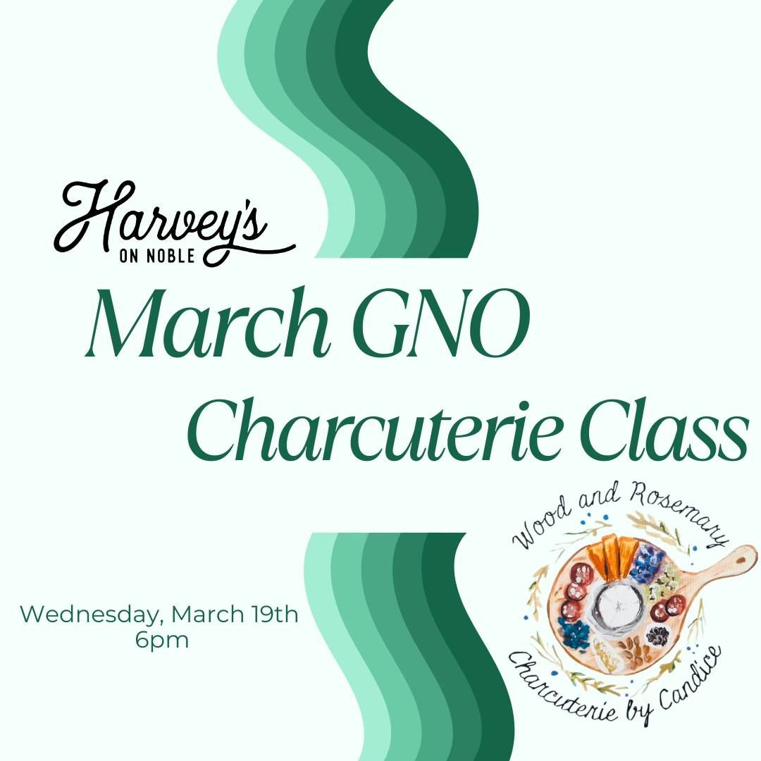 March GNO- Charcuterie Class with Candice