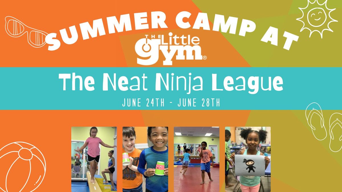 Summer Camp at TLG: ??? The Neat Ninja League ??