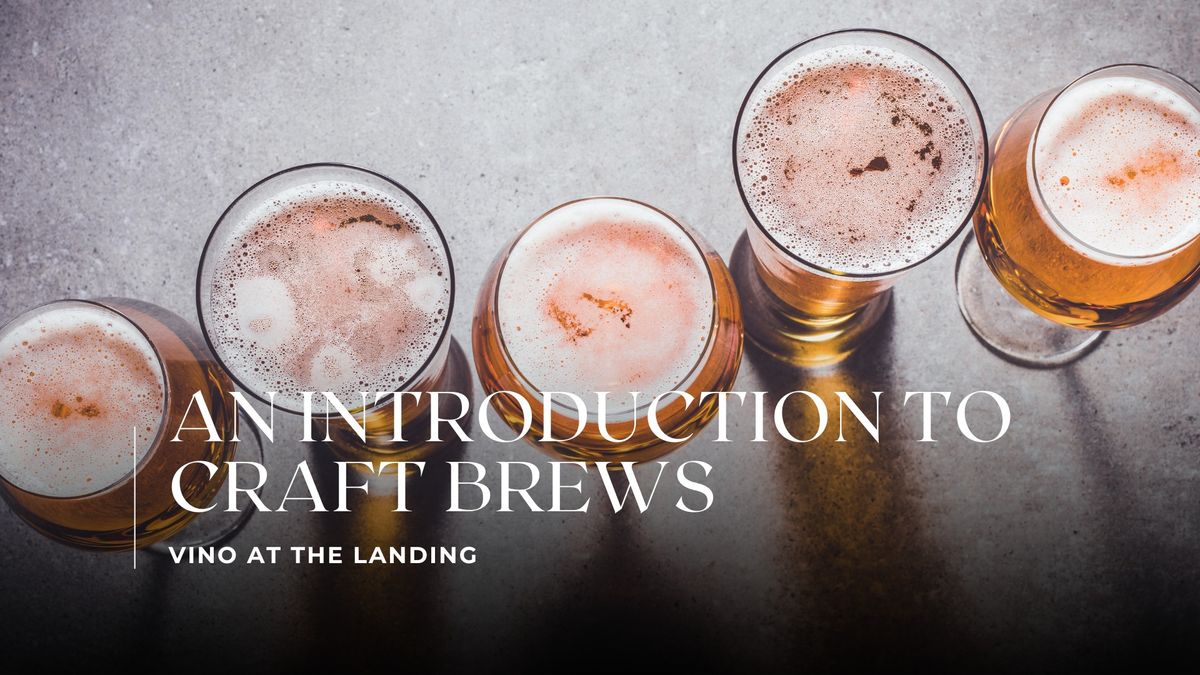 An Introduction to Craft Brews