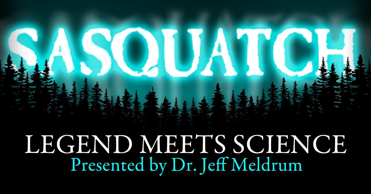 Legend Meets Science Lecture: What's New in Bigfoot Research?