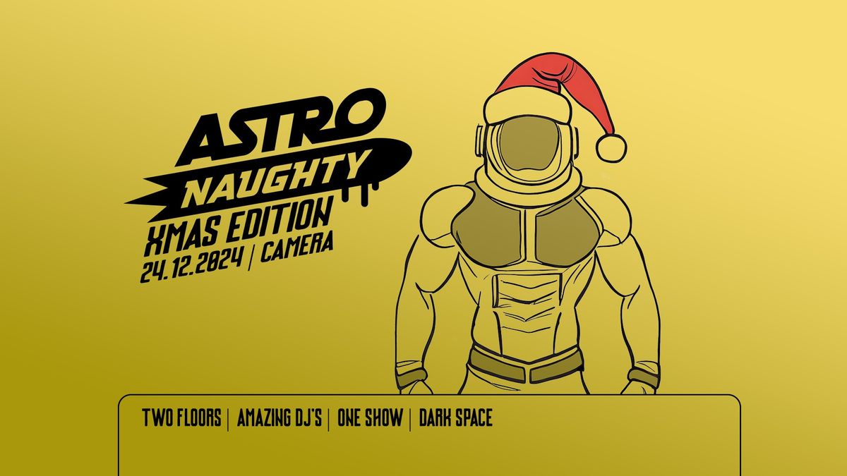 Astronaughty LXVI - XMAS Edition