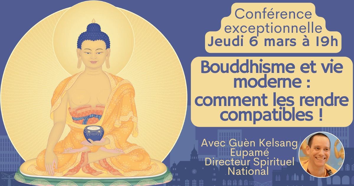 Conf\u00e9rence publique "Bouddhisme et vie moderne" avec le moine bouddhiste Gu\u00e8n Eupam\u00e9