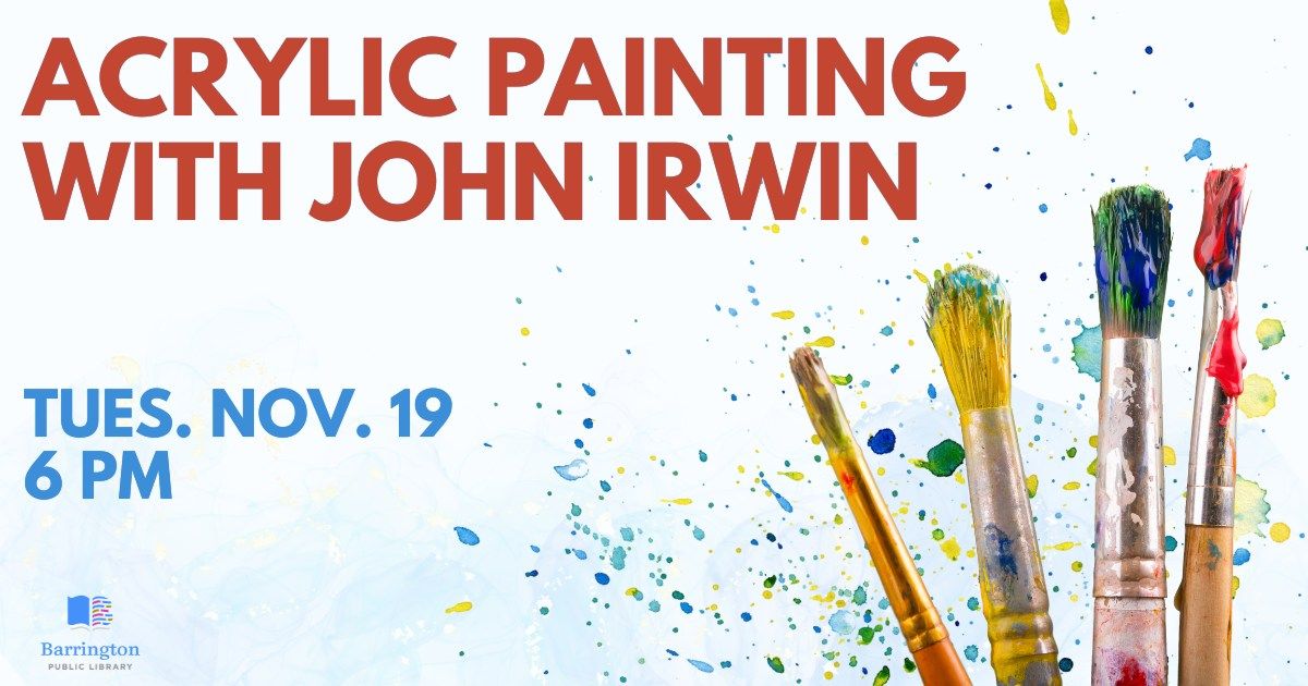 Acrylic Painting with John Irwin