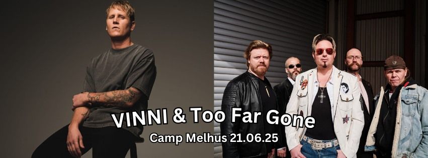 VINNI & Too Far Gone - Live Melhus sentrum 21.06.2025