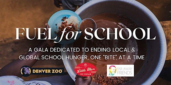 Fuel for School: A Gala to End Hunger for Far Away Friends