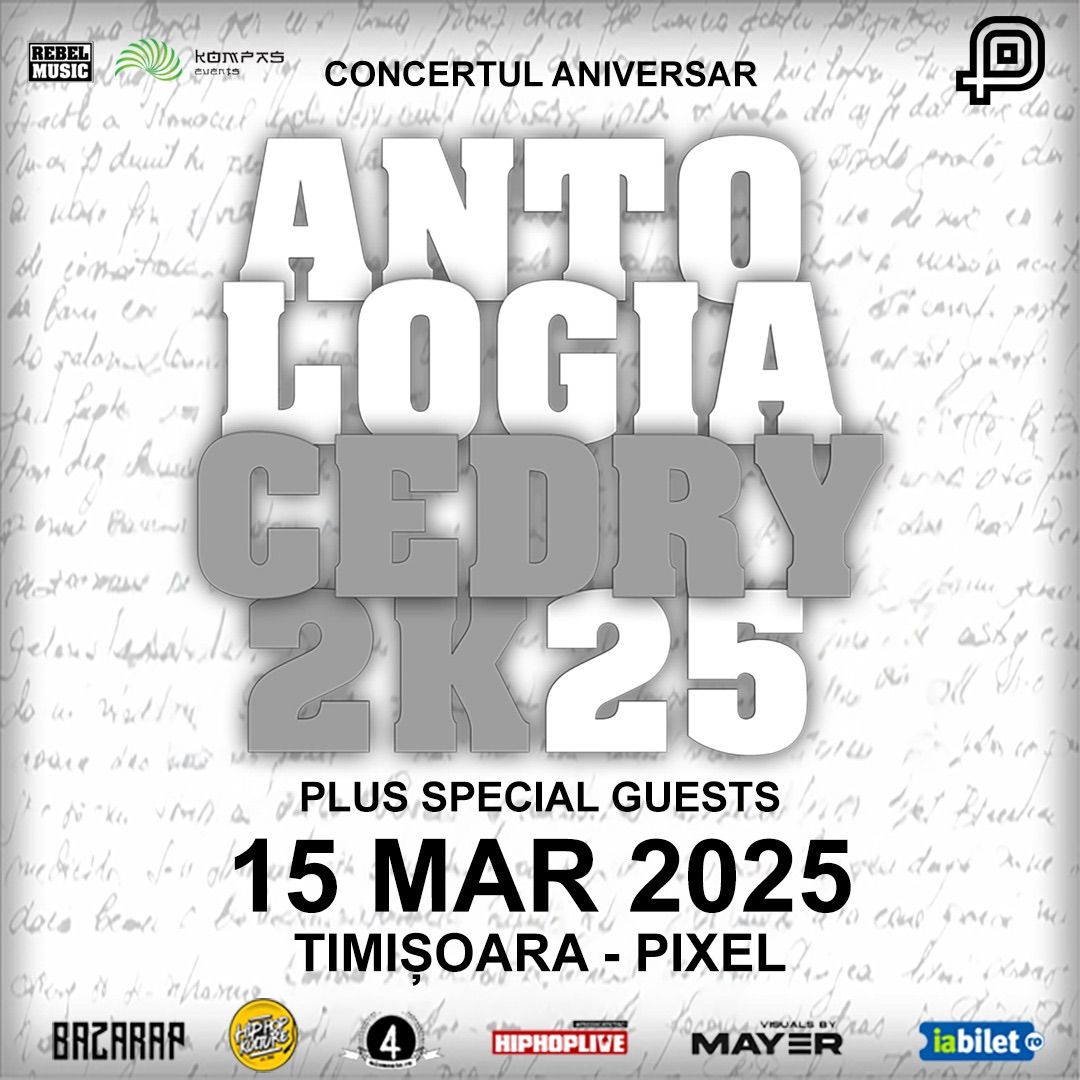 Concert aniversar Cedry2k \u201cAntologia\u201d \u00een Timisoara @Pixel