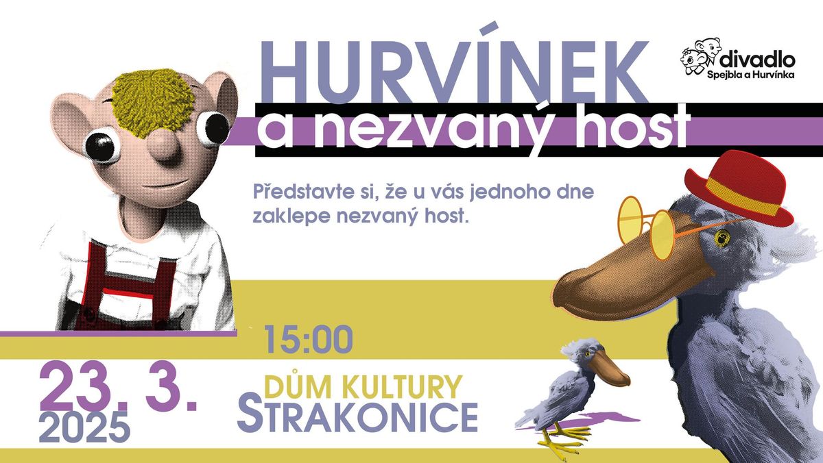 HURV\u00cdNEK a nezvan\u00fd host - STRAKONICE 