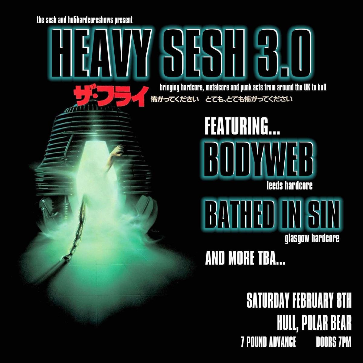 HEAVY SESH 3.0 \/\/ BODYWEB + BATHED IN SIN \/\/ POLAR BEAR, HULL