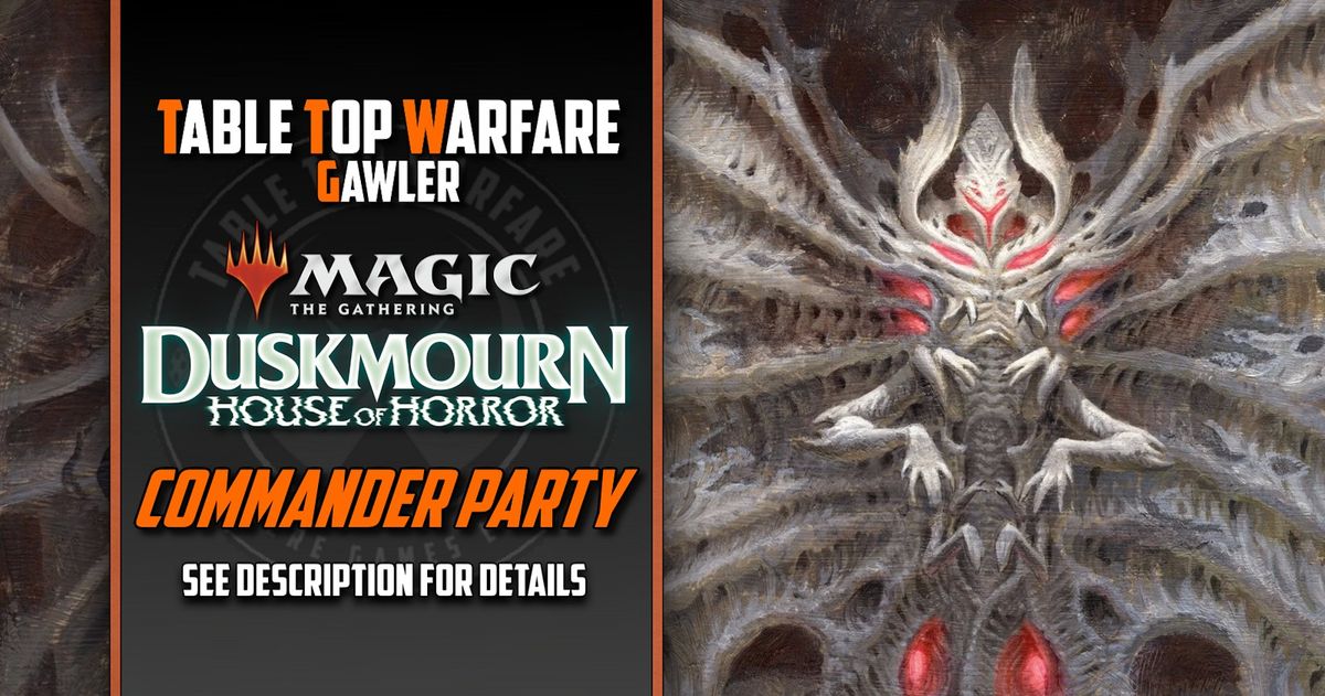 [GAWLER] MTG October Commander Party - Duskmourn: House of Horror