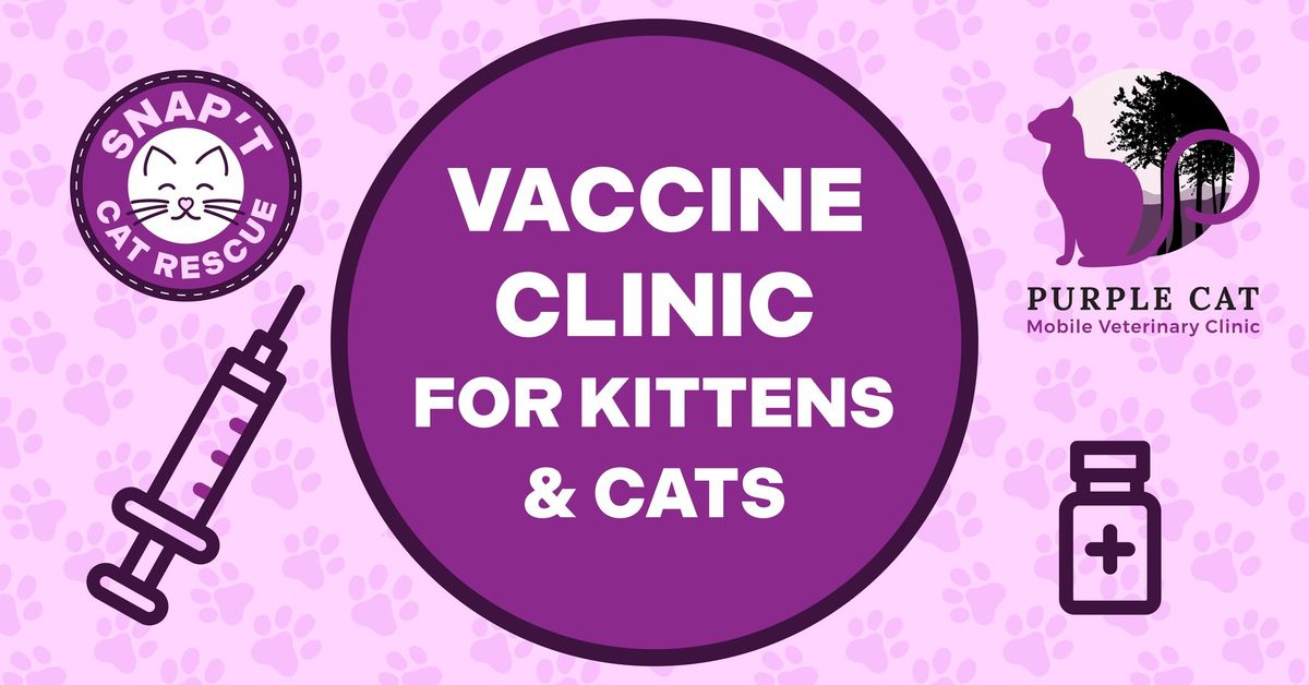 Vaccine Clinic for Kittens and Cats