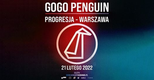 GOGO PENGUIN \/ 21.02.22 \/ Progresja, Warszawa