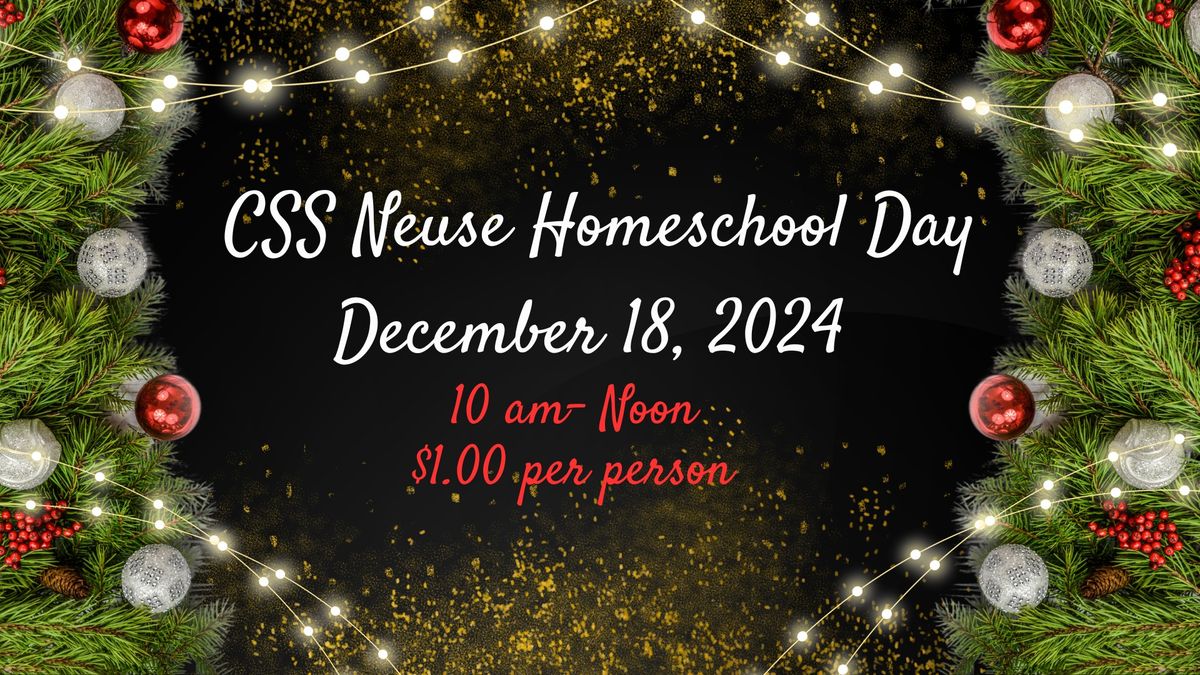 CSS Neuse Homeschool Day- December 