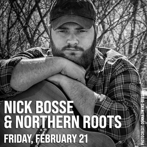 Nick Bosse & Northen Roots