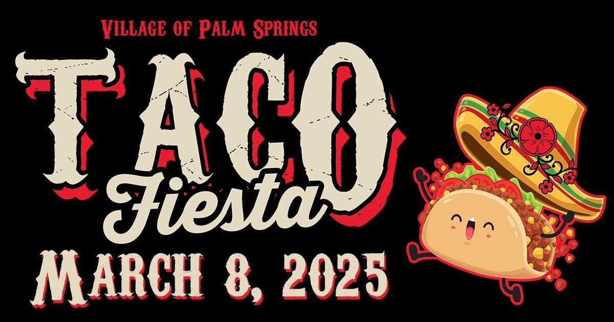 Taco Fiesta Palm Springs 2025