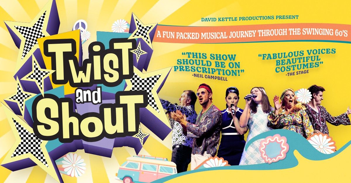 Twist & Shout - A Journey Back to the Swinging 60s