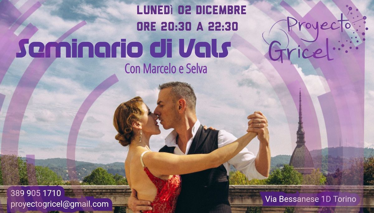 Seminario di Vals con Marcelo e Selva - PROYECTO GRICEL -