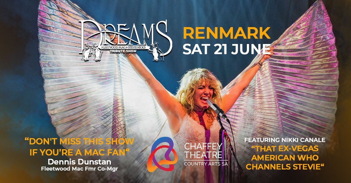 RENMARK | DREAMS Fleetwood Mac & Stevie Nicks Show at Chaffey Theatre