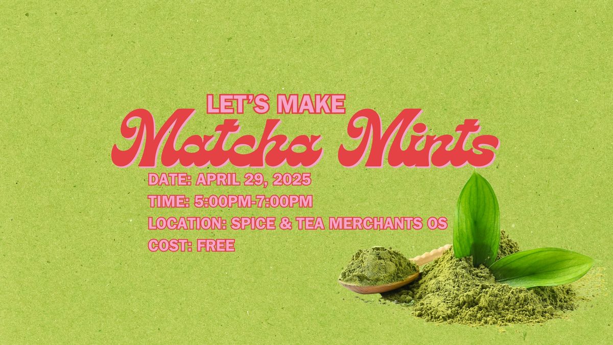 Let's Make Matcha Mints *FREE*