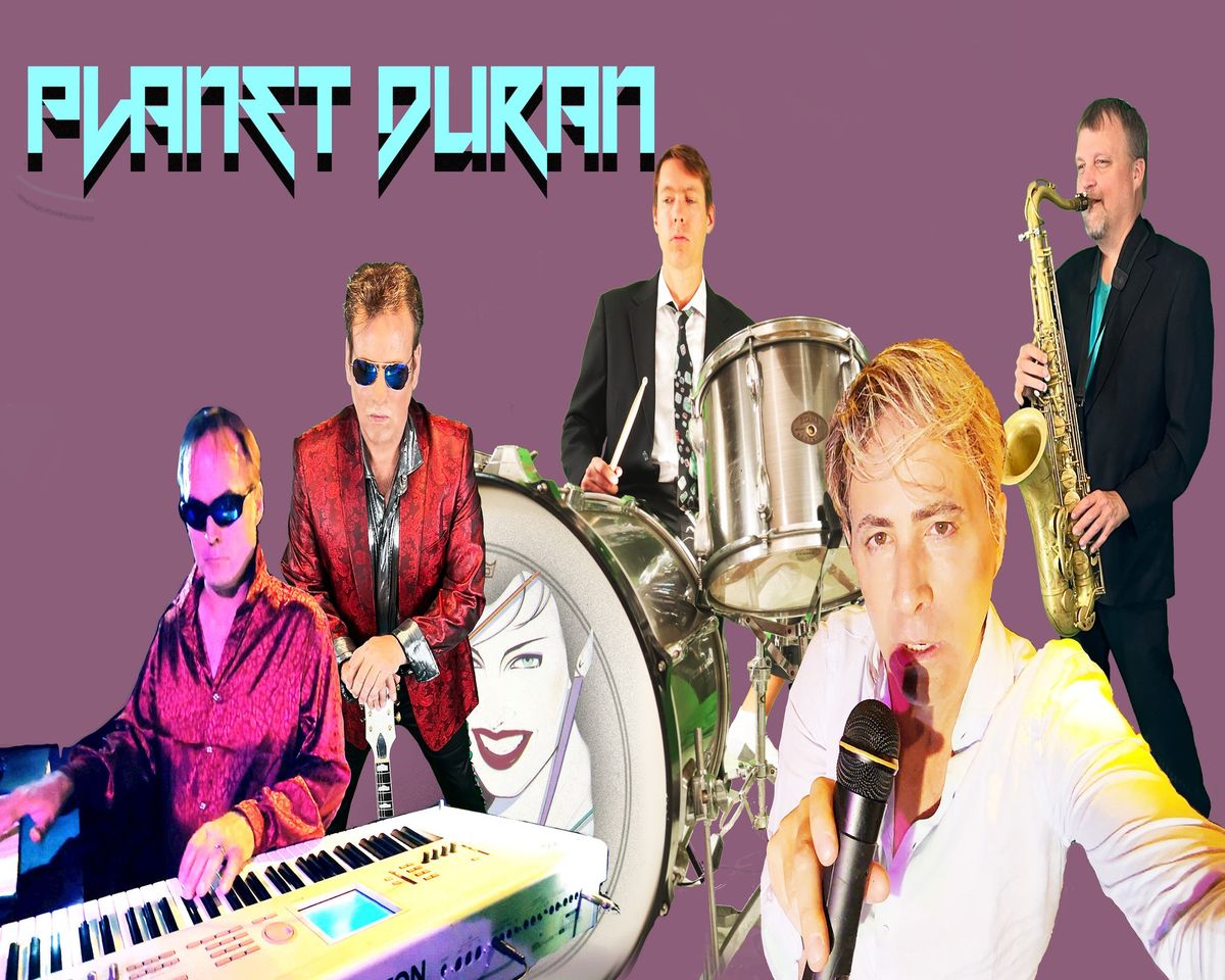 Nov 16th - DURAN DURAN TRIBUTE - "Planet Duran" in Concert