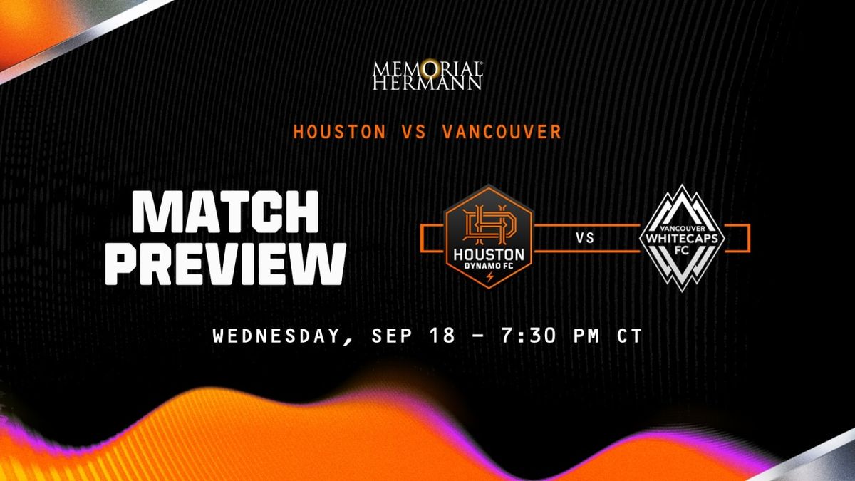 Vancouver Whitecaps FC vs. Houston Dynamo FC