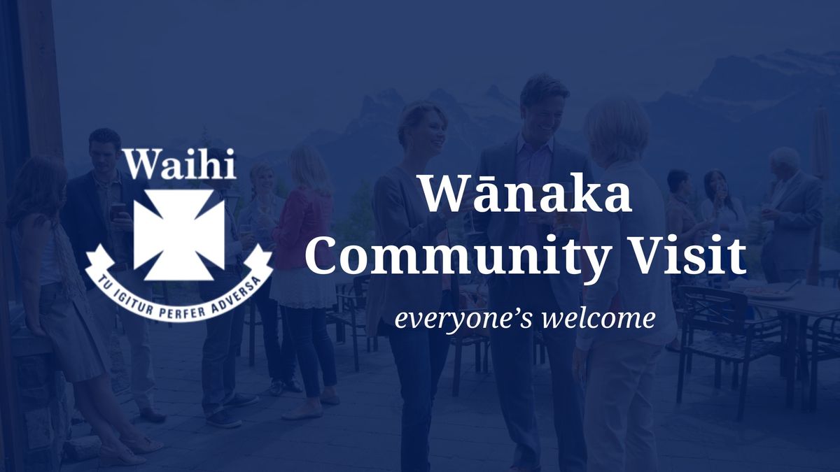 W\u0101naka Community Visit