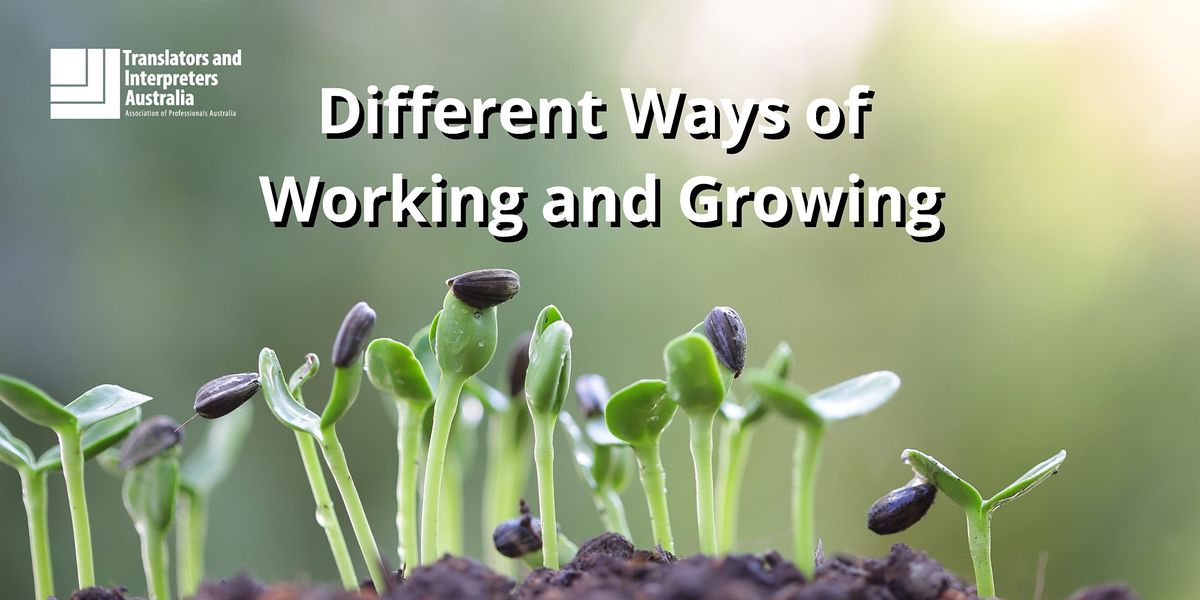 Different Ways of Working and Growing