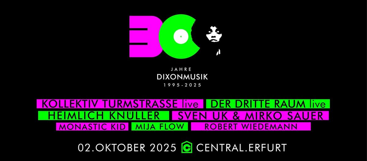 30 JAHRE DIXONMUSIK - CENTRAL ERFURT