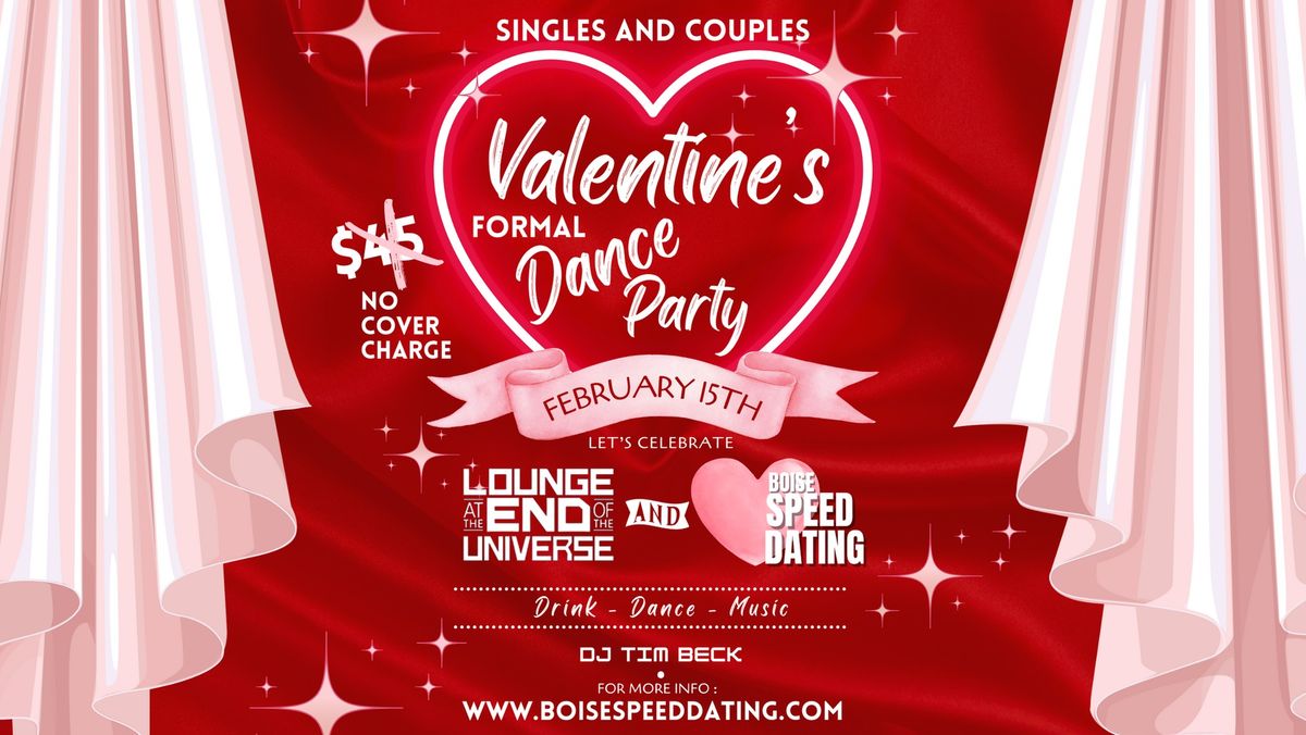 Boise Speed Dating Valentines Dance Party @ The Lounge at the end of the Universe