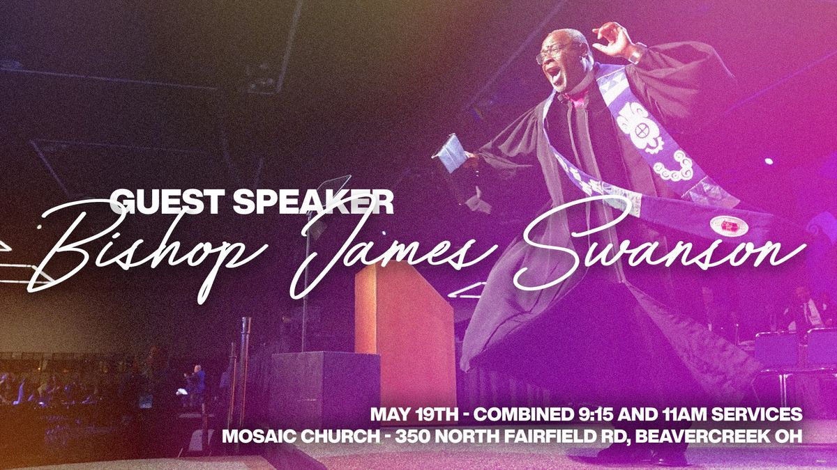 Pentecost Sunday - Guest Speaker Bishop James Swanson