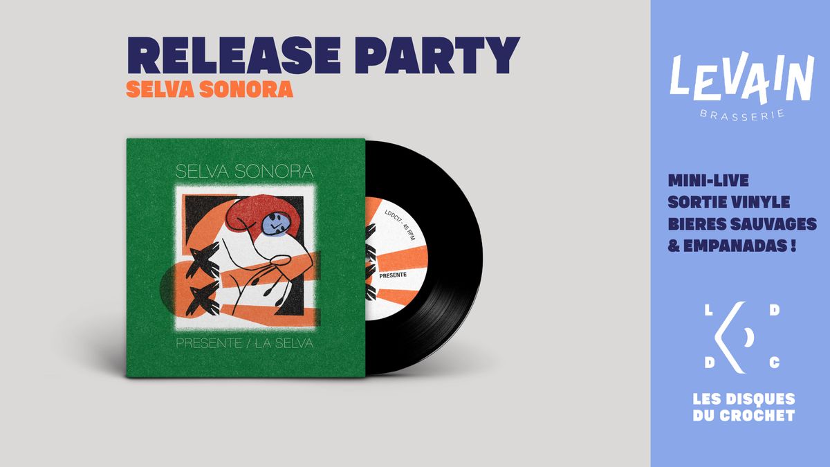 Release Party \u2022 Selva Sonora \u2022 Brasserie Levain