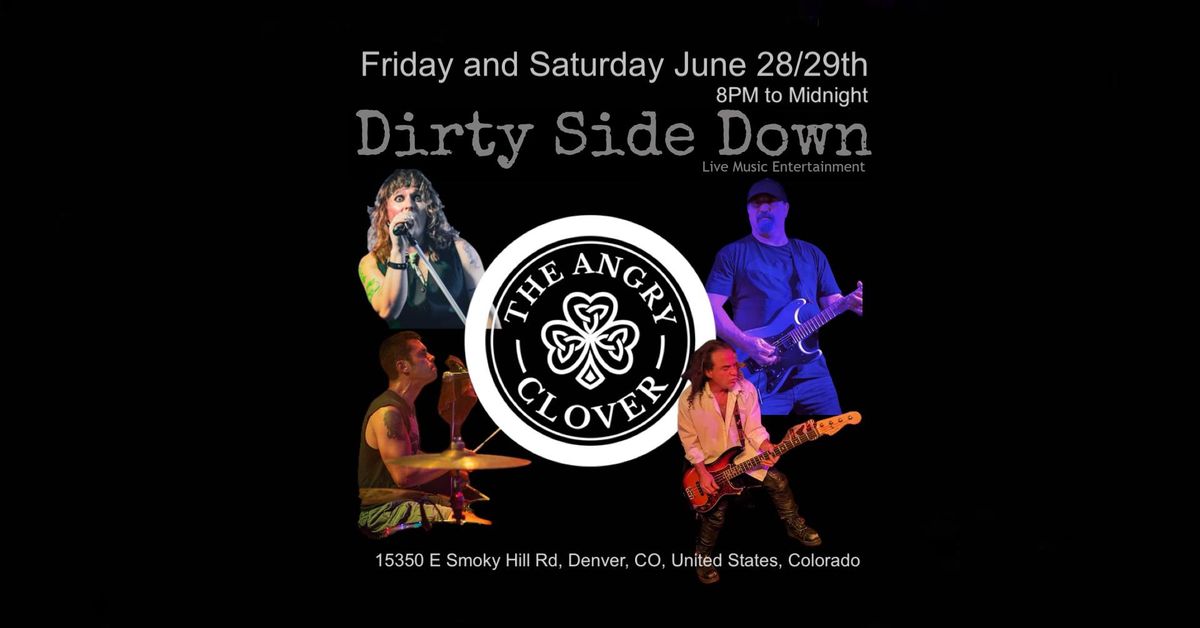 Dirty Side Down at Angry Clover - Aurora (Saturday June 29th) 