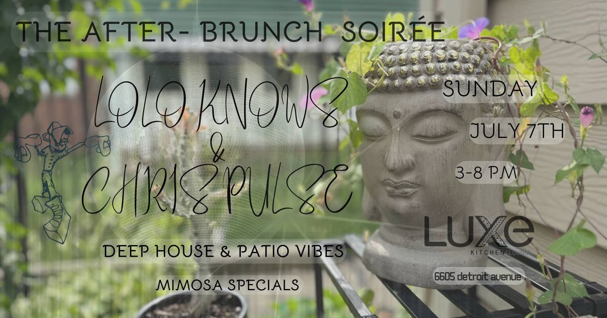 The After Brunch Soiree @ Luxe