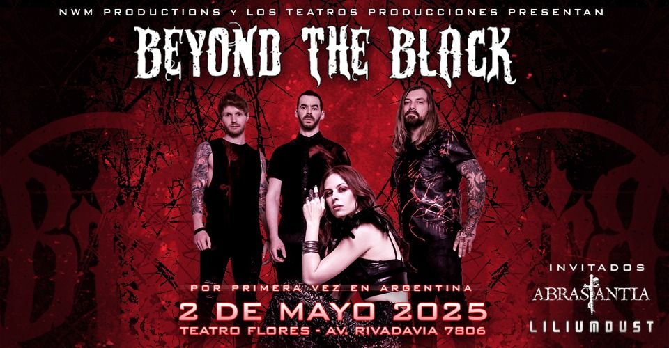 BEYOND THE BLACK EN ARGENTINA! Viernes 2 de mayo 2025 Teatro Flores