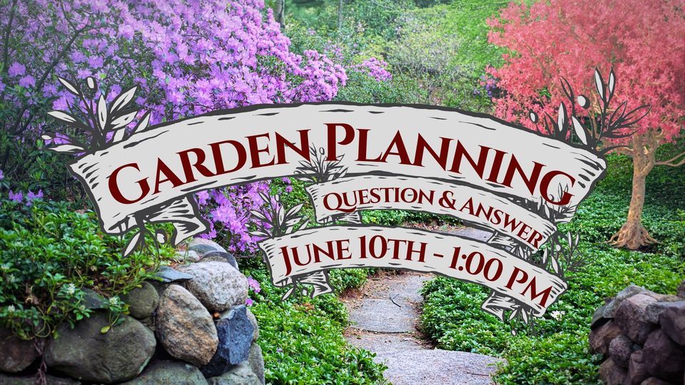 Garden Planning Q&A