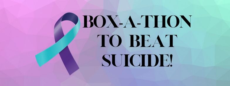 BOX-A-THON TO BEAT SUICIDE