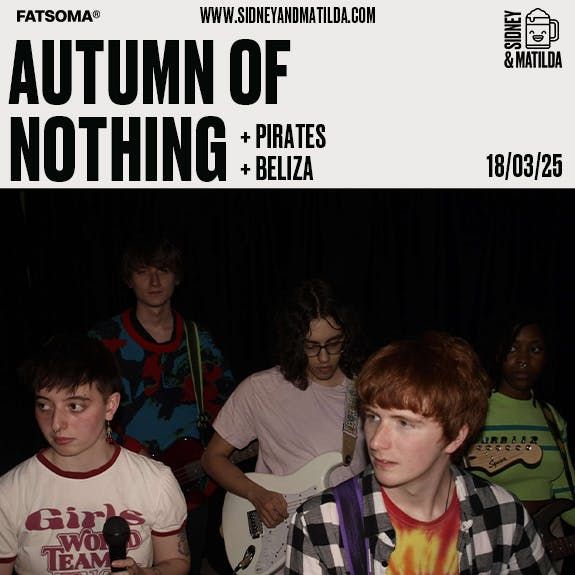 Autumn Of Nothing + Pirates + Beliza