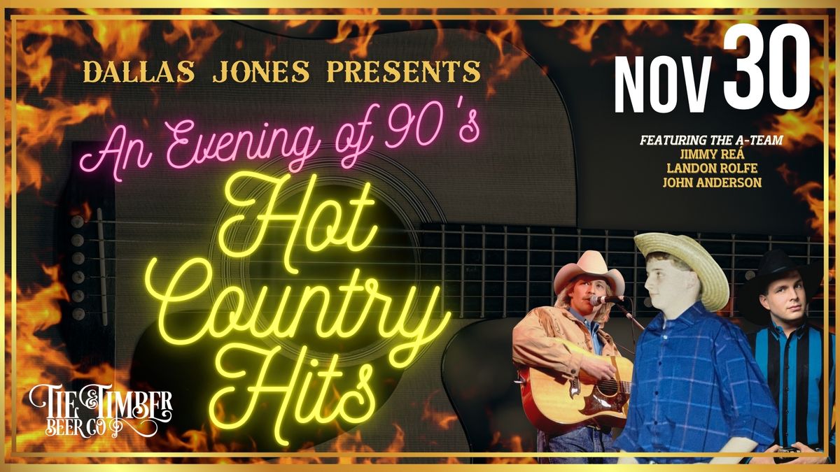 Dallas Jones Presents An Evening of 90's Hot Country Hits