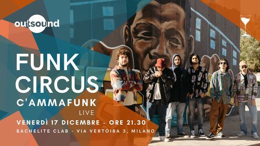 Funk Circus \u2726 C'ammafunk live