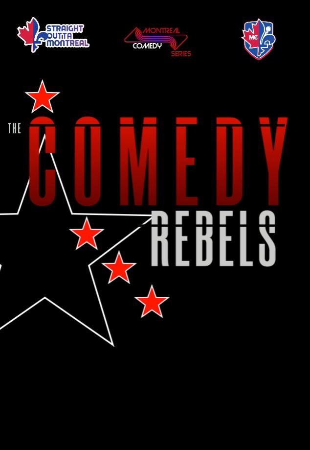 COMEDY REBELS ( Stand Up Comedy Show ) Montreal Comedy Club